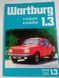 Книга Wartburg Руководство Инструкция Справочник Мануал Пособие По Ремонту Эксплуатации электро схемы бензин 9887 фото 1